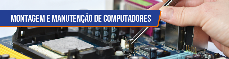 Montagem e Manutenção de Computadores